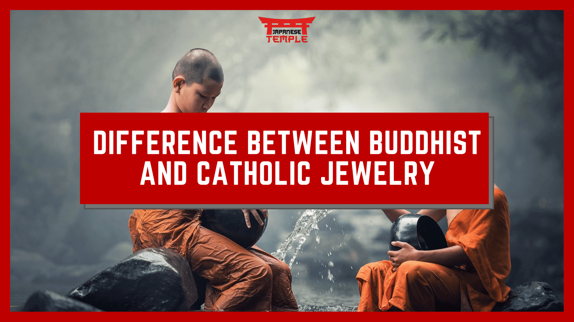 Difference between Buddhist and Catholic jewelry