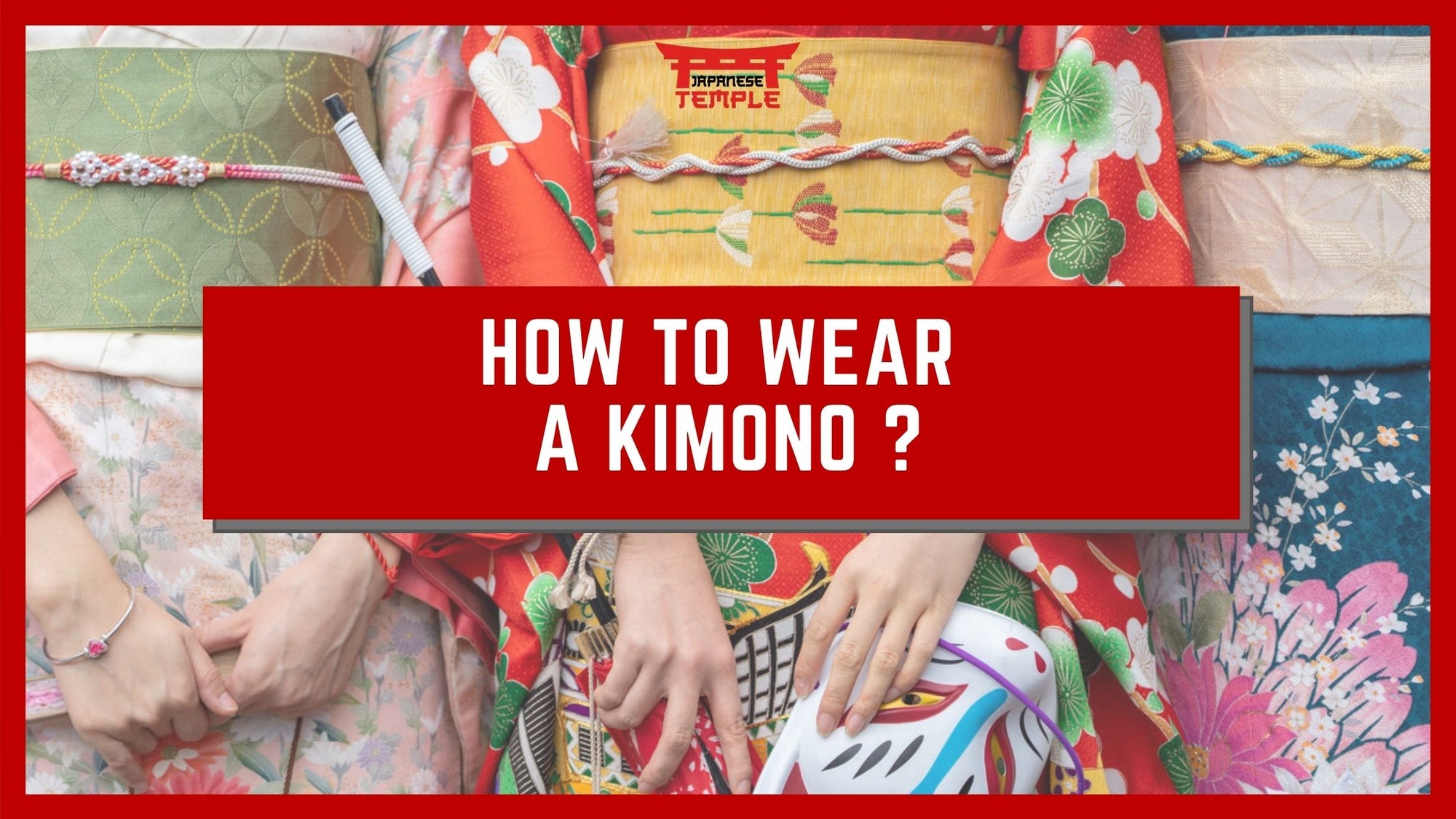 how to put on a kimono